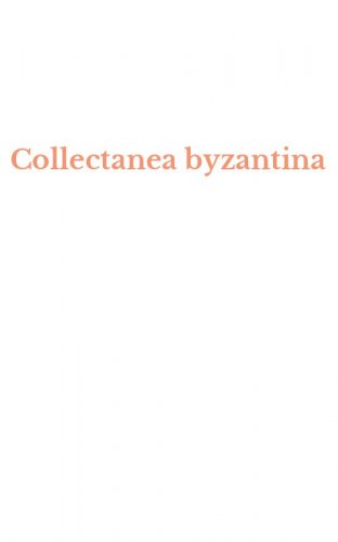 Collectanea byzantina