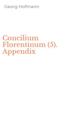 Concilium Florentinum (5). Appendix