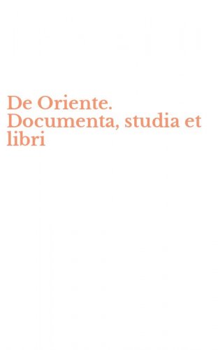 De Oriente. Documenta, studia et libri