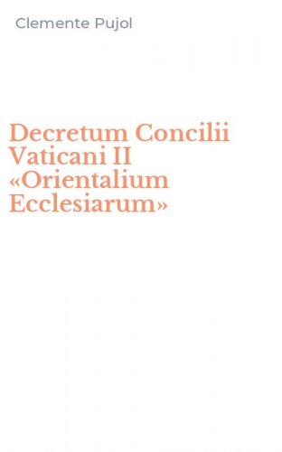 Decretum Concilii Vaticani II &laquo;Orientalium Ecclesiarum&raquo;