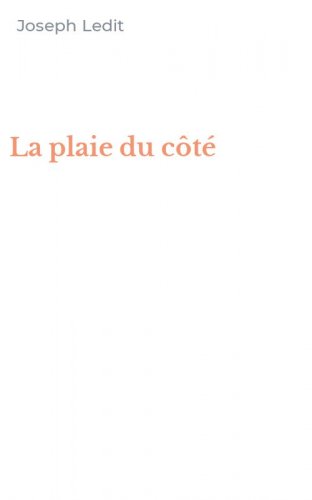 La plaie du c&ocirc;t&eacute;
