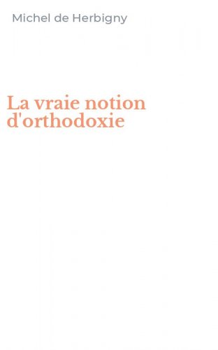 La vraie notion d'orthodoxie