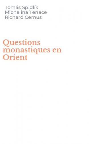 Questions monastiques en Orient