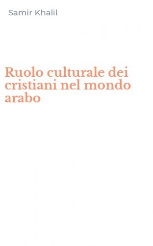 Ruolo culturale dei cristiani nel mondo arabo