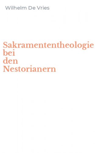 Sakramententheologie bei den Nestorianern