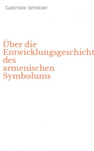 &Uuml;ber die Entwicklungsgeschichte des armenischen Symbolums