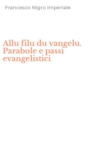 Allu filu du vangelu. Parabole e passi evangelistici