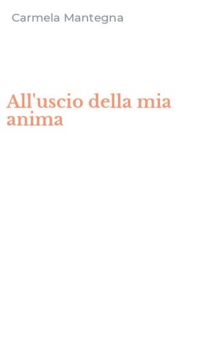 All'uscio della mia anima
