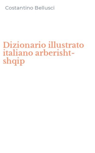Dizionario illustrato italiano arberisht-shqip