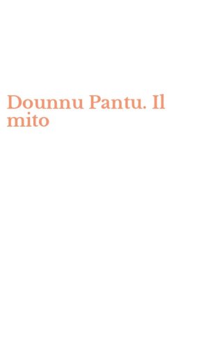 Dounnu Pantu. Il mito