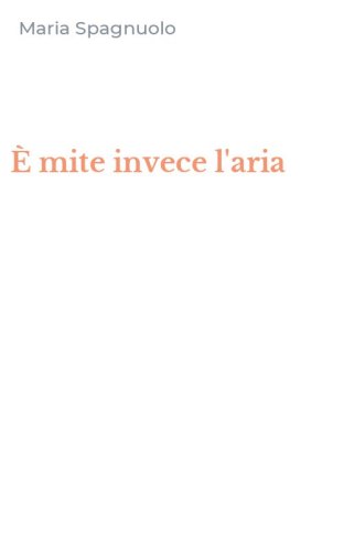&Egrave; mite invece l'aria