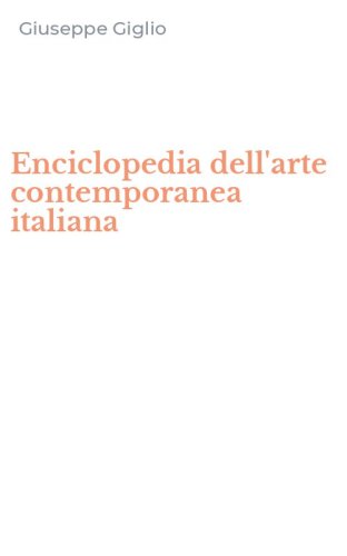Enciclopedia dell'arte contemporanea italiana