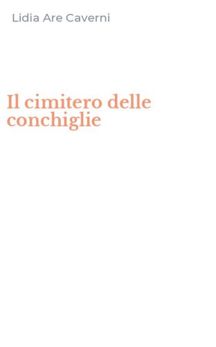 Il cimitero delle conchiglie