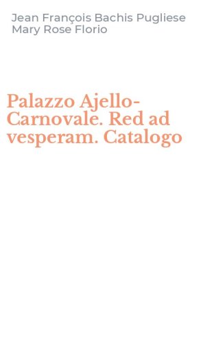 Palazzo Ajello-Carnovale. Red ad vesperam. Catalogo