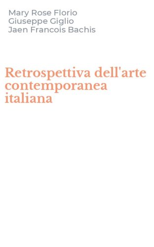 Retrospettiva dell'arte contemporanea italiana