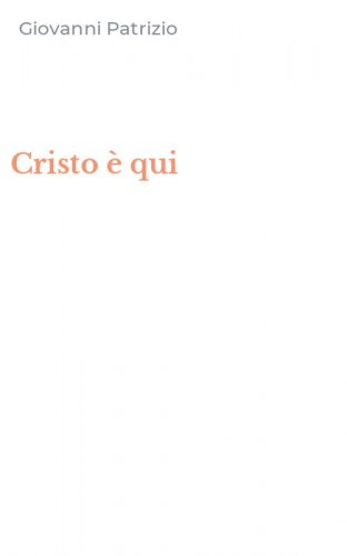 Cristo &egrave; qui