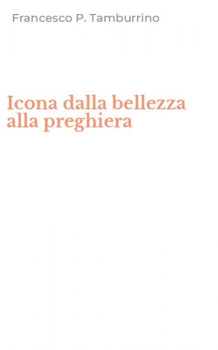 Icona dalla bellezza alla preghiera