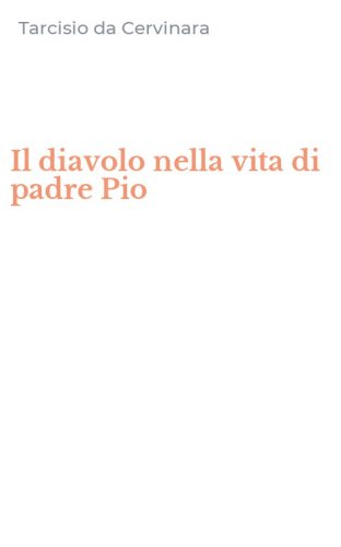 Il diavolo nella vita di padre Pio