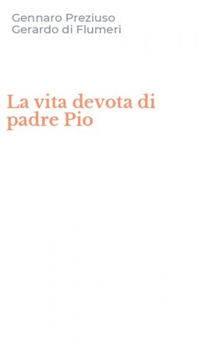 La vita devota di padre Pio