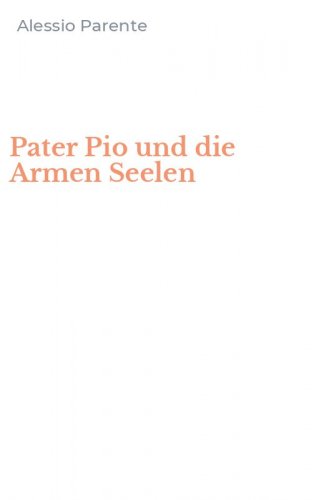 Pater Pio und die Armen Seelen