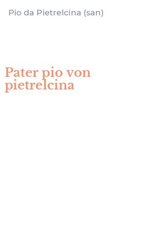 Pater pio von pietrelcina