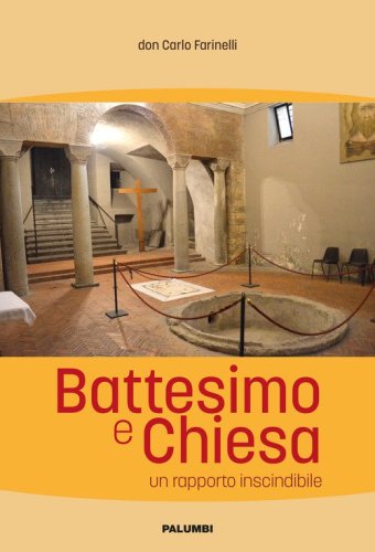 Battesimo e Chiesa. Un rapporto inscindibile