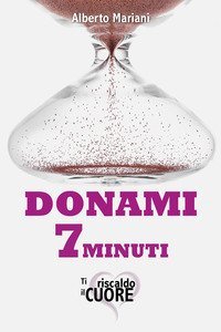 Donami 7 minuti. Ti riscaldo il cuore