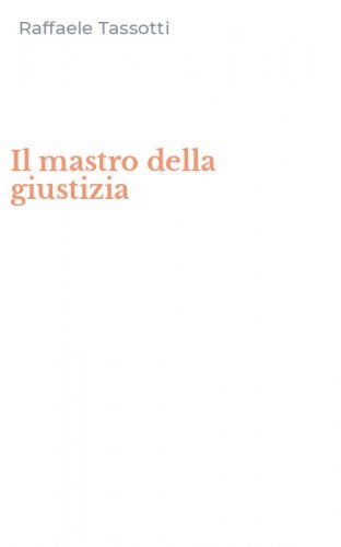 Il mastro della giustizia
