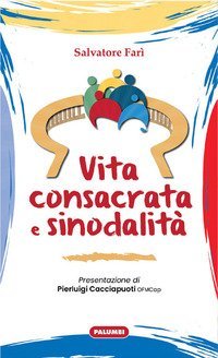 Vita consacrata e sinodalit&agrave;