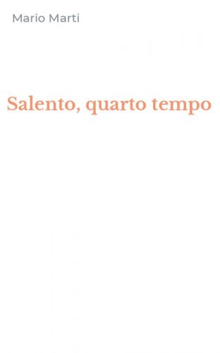 Salento, quarto tempo