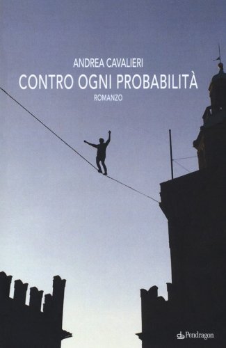 Contro ogni probabilit&agrave;