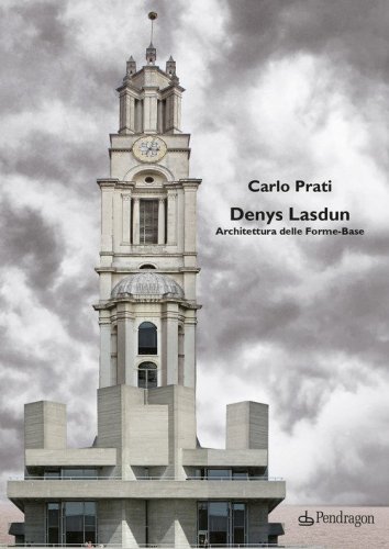 Denys Lasdun. Architettura delle Forme-Base