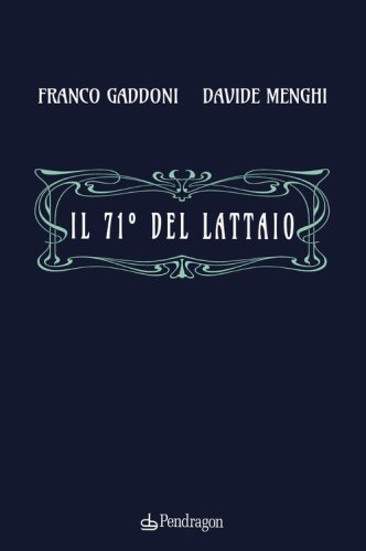 Il 71&deg; del lattaio