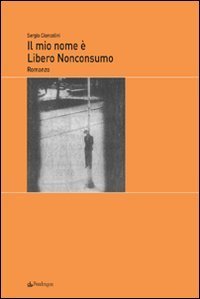 Il mio nome &eacute; Libero Nonconsumo