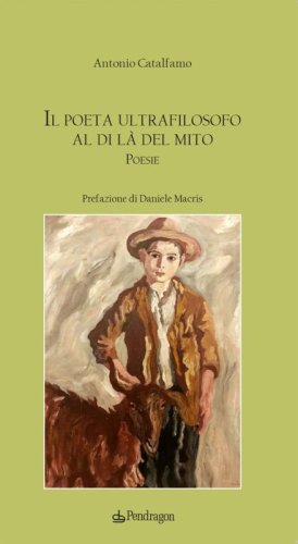 Il poeta ultrafilosofo al di l&agrave; del mito