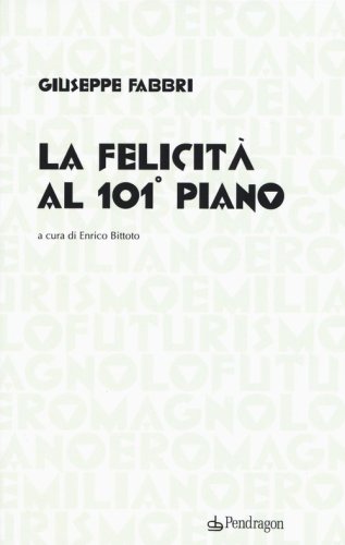 La felicit&agrave; al 101&deg; piano
