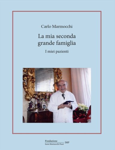 La mia seconda grande famiglia. I miei pazienti