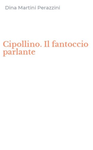 Cipollino. Il fantoccio parlante