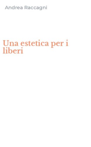 Una estetica per i liberi