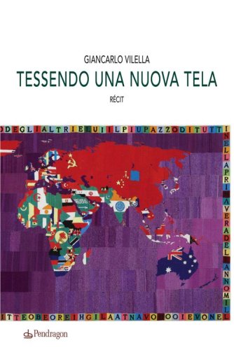 Tessendo una nuova tela. R&eacute;cit