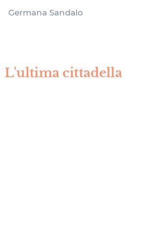 L'ultima cittadella