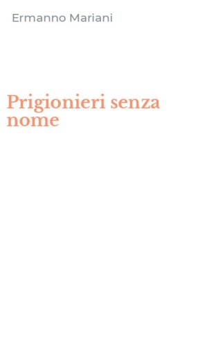 Prigionieri senza nome