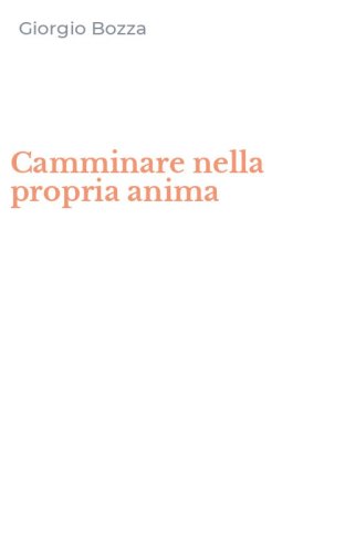 Camminare nella propria anima