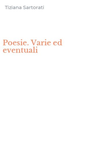 Poesie. Varie ed eventuali