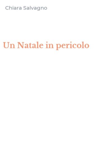 Un Natale in pericolo