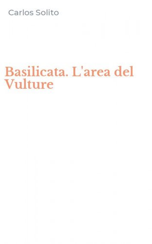 Basilicata. L'area del Vulture