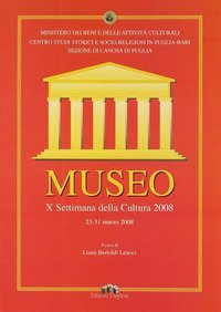 Museo. 10&ordf; Settimana della cultura 2008 (23-31 marzo 2008)
