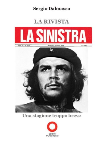 La rivista &laquo;La Sinistra&raquo;. Una stagione troppo breve