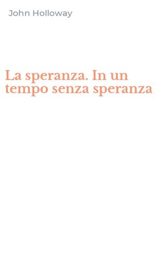 La speranza. In un tempo senza speranza
