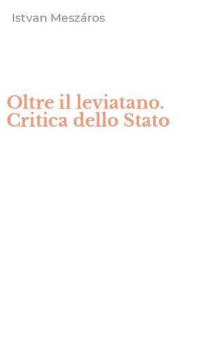 Oltre il leviatano. Critica dello Stato